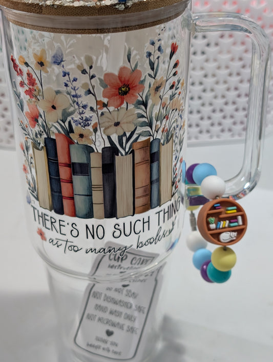 "There's no such thing as too many Books" Cup