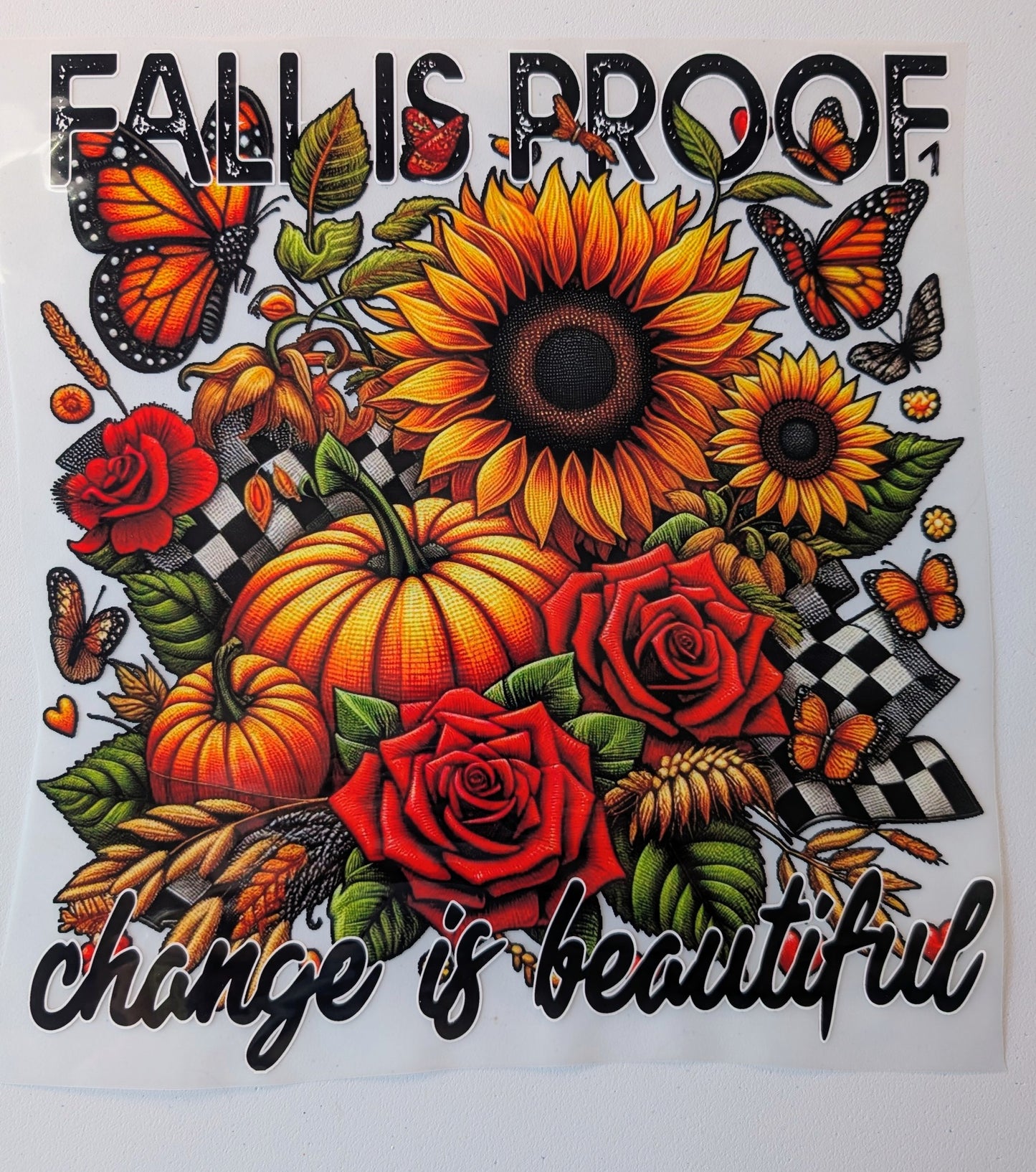 Shirt Design - Fall Is Proof That Change Is Beautiful