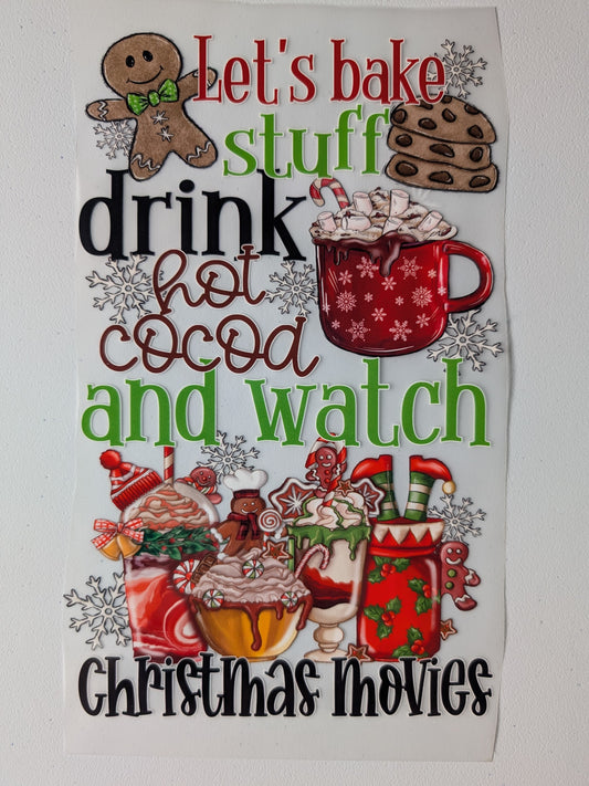 Shirt Design - Let's Bake, Drink and Watch Christmas Movies