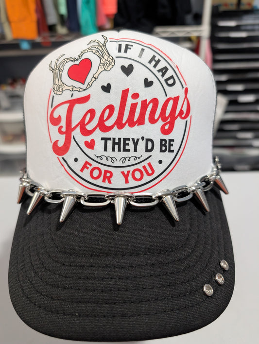 "If I Had Feelings" DTF Trucker Hat